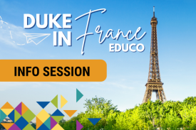 Duke in France/EDUCO - Info Session